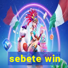 sebete win